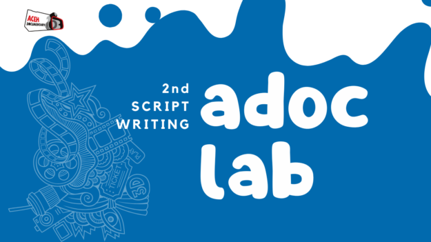 Aceh Documentary Pilih 10 Bakat Baru Penulis Skenario Film Pendek